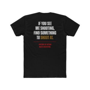 If You See Me Shooting Unisex Cotton Crew Tee